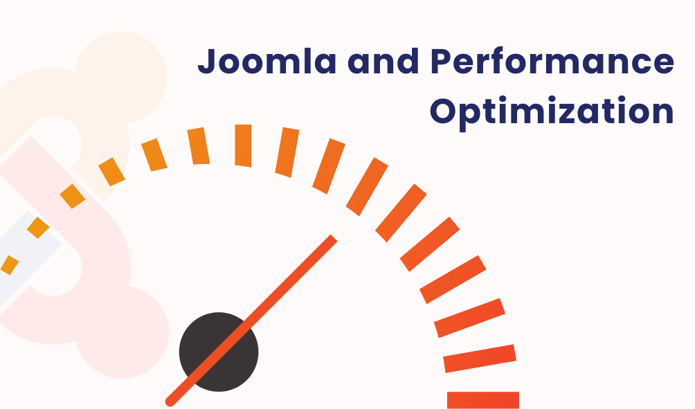 The Joomla Advantage: Solving SEO and Performance Challenges 3 Joomla and Performance Optimization
