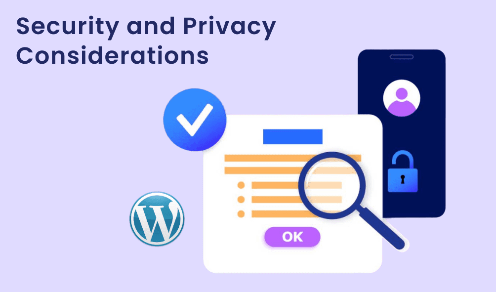 Boosting Engagement: Integrating Social Media into WordPress 9 Security and Privacy Considerations