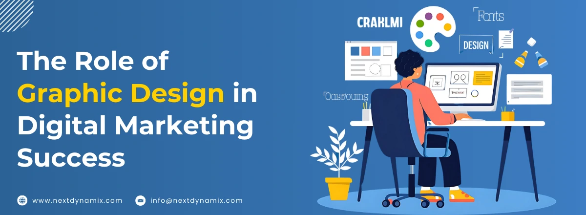 The Role of Graphic Design in Digital Marketing Success